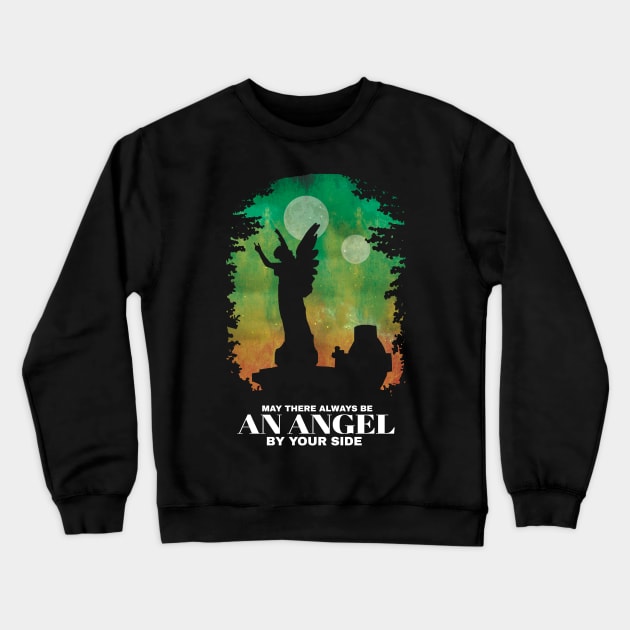 May there always be an Angel by your side Crewneck Sweatshirt by KewaleeTee